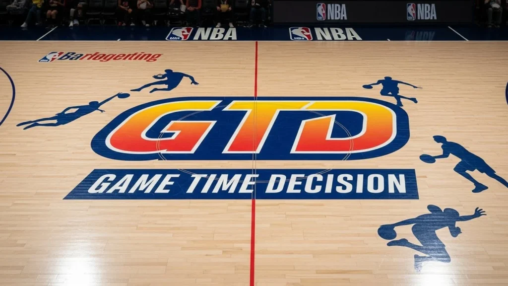 What Does GTD Mean in NBA?