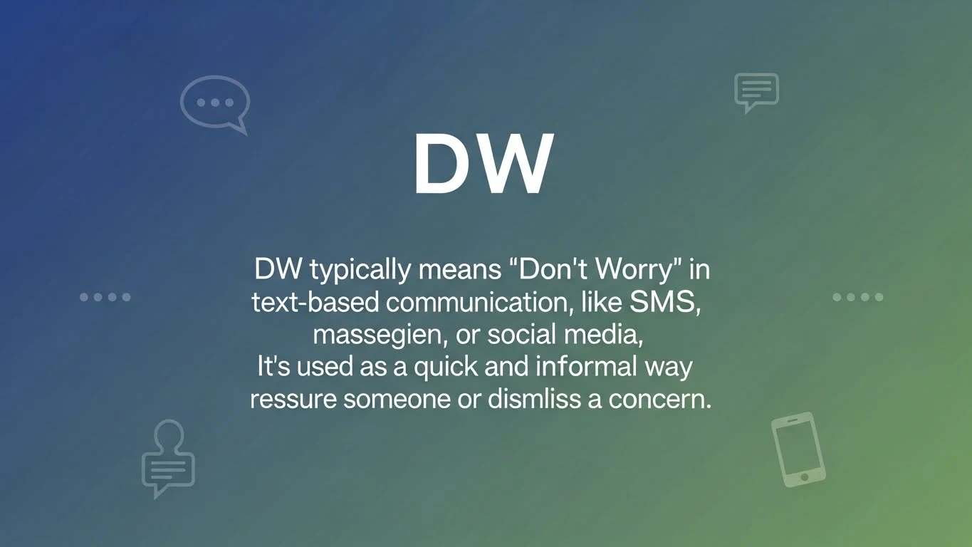 DW meaning in text